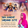 About Sun Kandhe Sarhand Diye Song